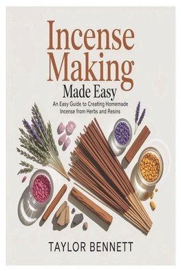 Incense Making Made Easy