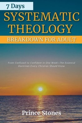 7 Days Systematic Theology Breakdown for Adults