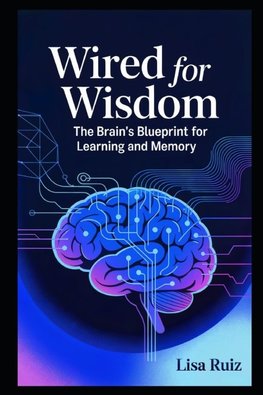 Wired for Wisdom