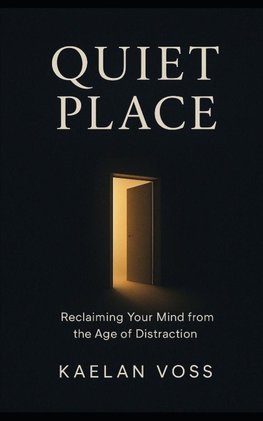 The Last Quiet Place