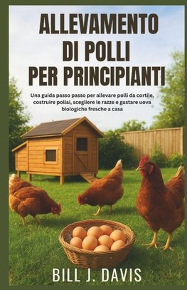 ALLEVAMENTO DI POLLI PER PRINCIPIANTI