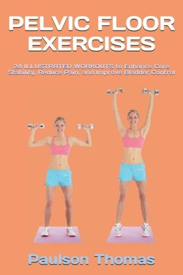 PELVIC FLOOR EXERCISES