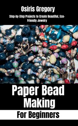 Paper Beads Making for Beginners