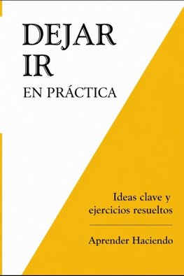 Dejar ir EN PRÁCTICA