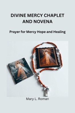 DIVINE MERCY CHAPLET AND NOVENA