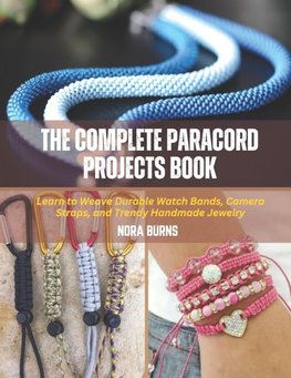 The Complete Paracord Projects Book