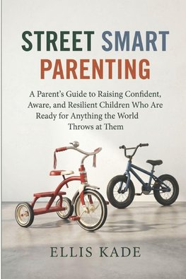 Street Smart Parenting