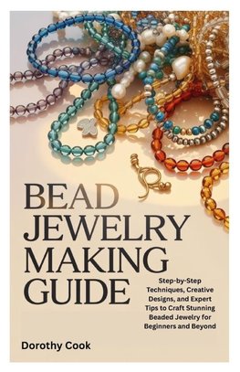 BEAD JEWELRY MAKING GUIDE