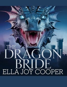 The Dragon Bride - Ella Joy Cooper