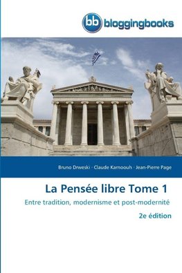La Pensée libre Tome 1