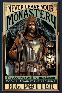 Never Leave Your Monastery
