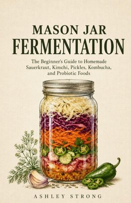 MASON JAR FERMENTATION