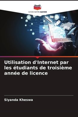 Utilisation d'Internet par les étudiants de troisième année de licence