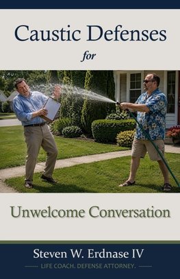 Caustic Defenses for Unwelcome Conversation
