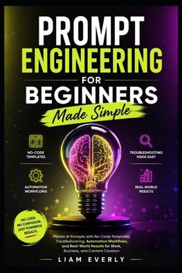 AI Prompt Engineering for Beginners Made Simple
