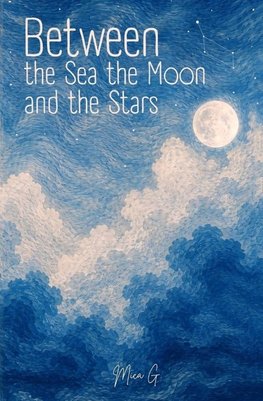 Between the Sea, the Moon and the Stars