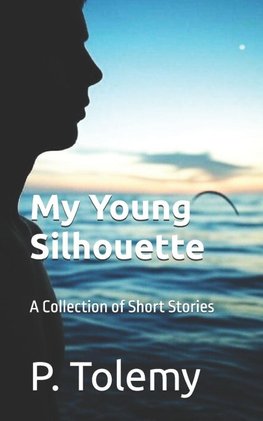 My Young Silhouette