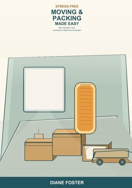 Stress-Free Moving and Packing Made Easy