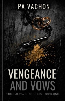 Vengeance and Vows