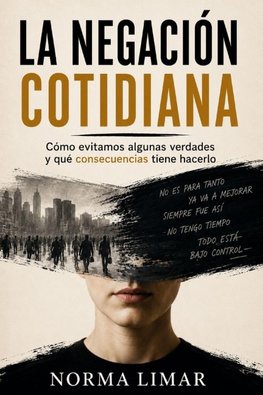 La negación cotidiana