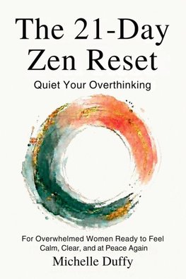 The 21-Day Zen Reset