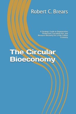 The Circular Bioeconomy