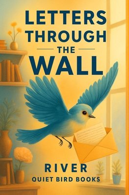 Letters Through the Wall