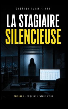 La Stagiaire Silencieuse