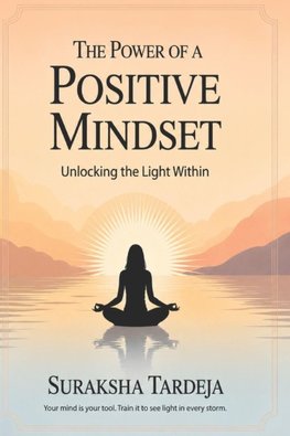 THE POWER OF A POSITIVE MINDSET