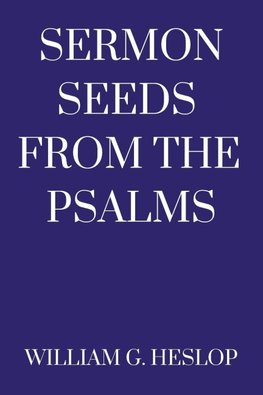 Sermon Seeds from the Psalms