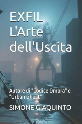 EXFIL   L'Arte dell'Uscita