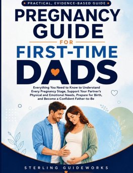 PREGNANCY GUIDE FOR FIRST-TIME DADS