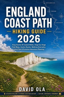 ENGLAND COAST PATH HIKING GUIDE 2026
