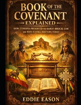 The Book of the Covenant Explained