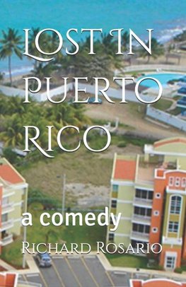 Lost In Puerto Rico