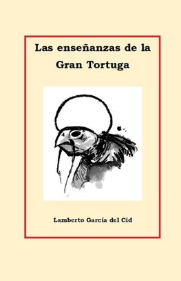 Las enseñanzas de la Gran Tortuga
