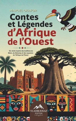 Contes et Légendes d'Afrique de l'Ouest