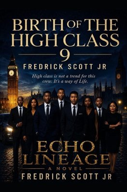 Birth Of The High Class 9