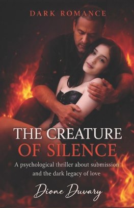 THE CREATURE OF SILENCE