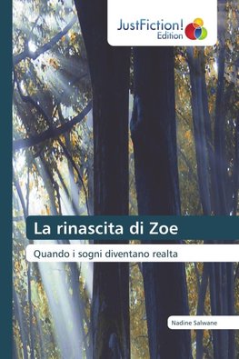 La rinascita di Zoe