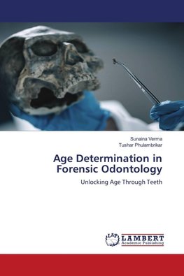 Age Determination in Forensic Odontology