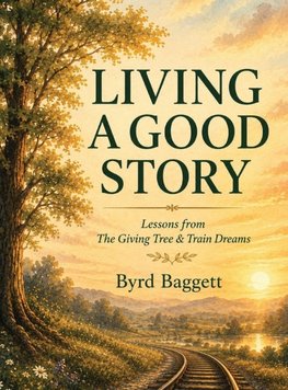 Living a Good Story