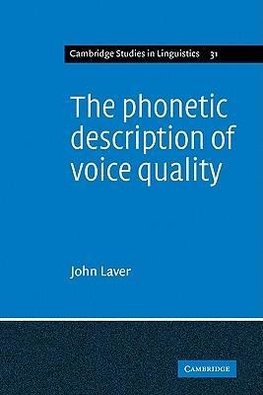 The Phonetic Description of Voice Quality