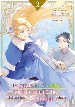 Die grausame Heilige, die nützlich sein möchte, wird von ihrem Ehemann gehasst 2 (Manga)