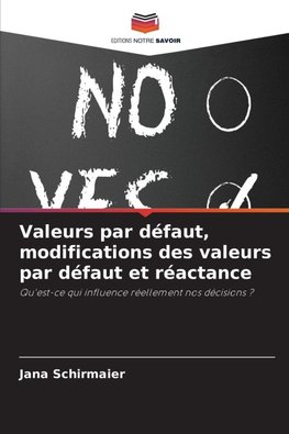 Valeurs par défaut, modifications des valeurs par défaut et réactance
