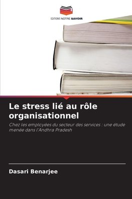 Le stress lié au rôle organisationnel