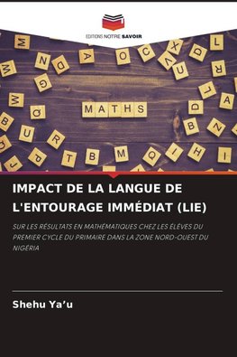 IMPACT DE LA LANGUE DE L'ENTOURAGE IMMÉDIAT (LIE)