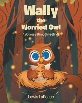 Wally the Worried Owl