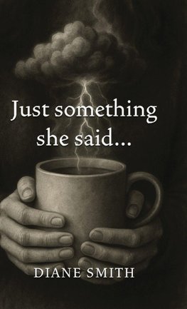 Just something she said...