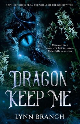 Dragon Keep Me